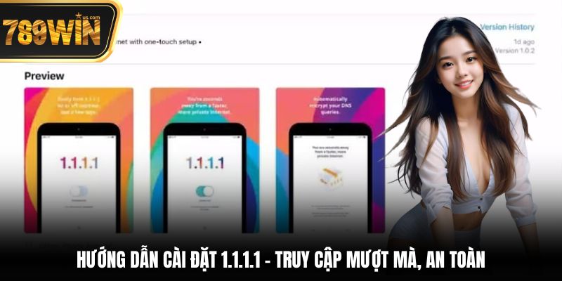 Hướng dẫn 1.1.1.1 – DNS, WARP và kiểm tra kết nối 4 Hướng dẫn cài đặt 1.1.1.1